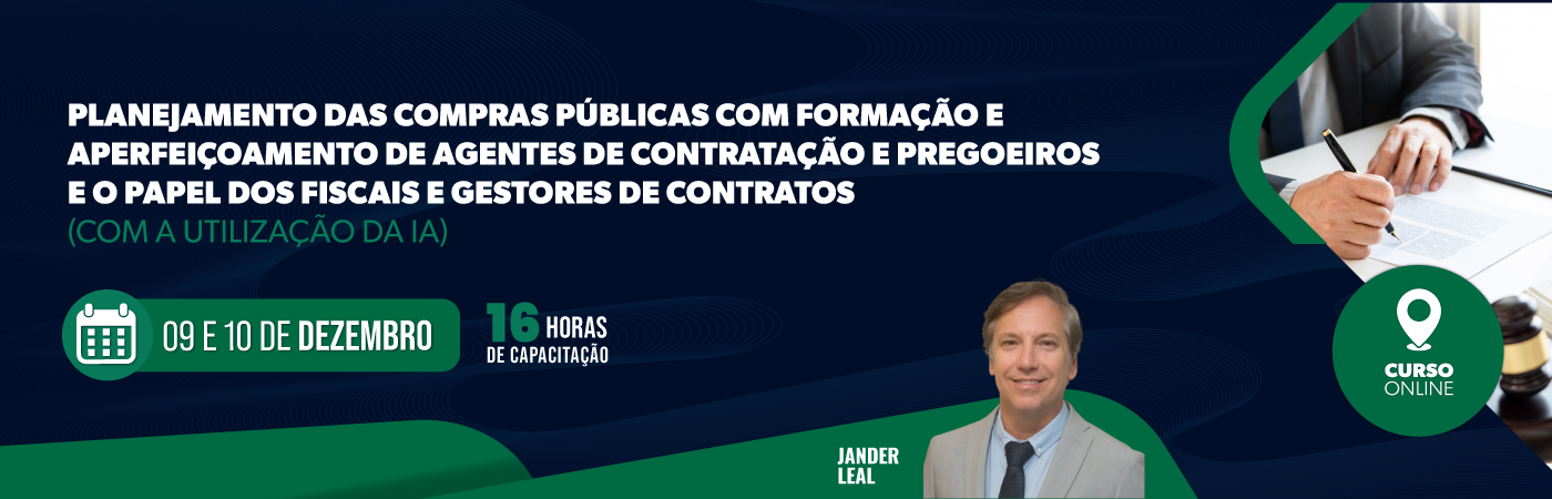 Panejamento das Compras Públicas com Formação e Aperfeiçoamento de Agentes de Contratação e Pregoeiros E o Papel dos Fiscais e Gestores de Contratos  Com a Utilização da IA